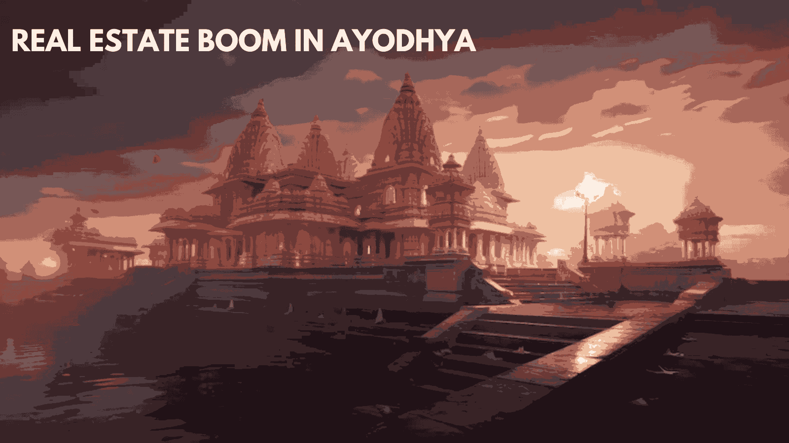 Ayodhya is experiencing a real estate boom